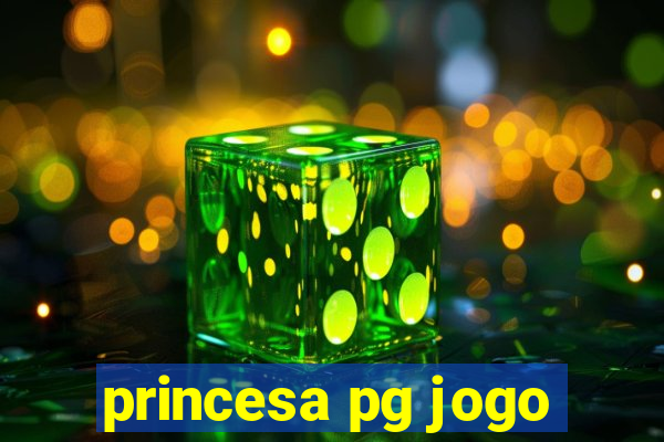 princesa pg jogo